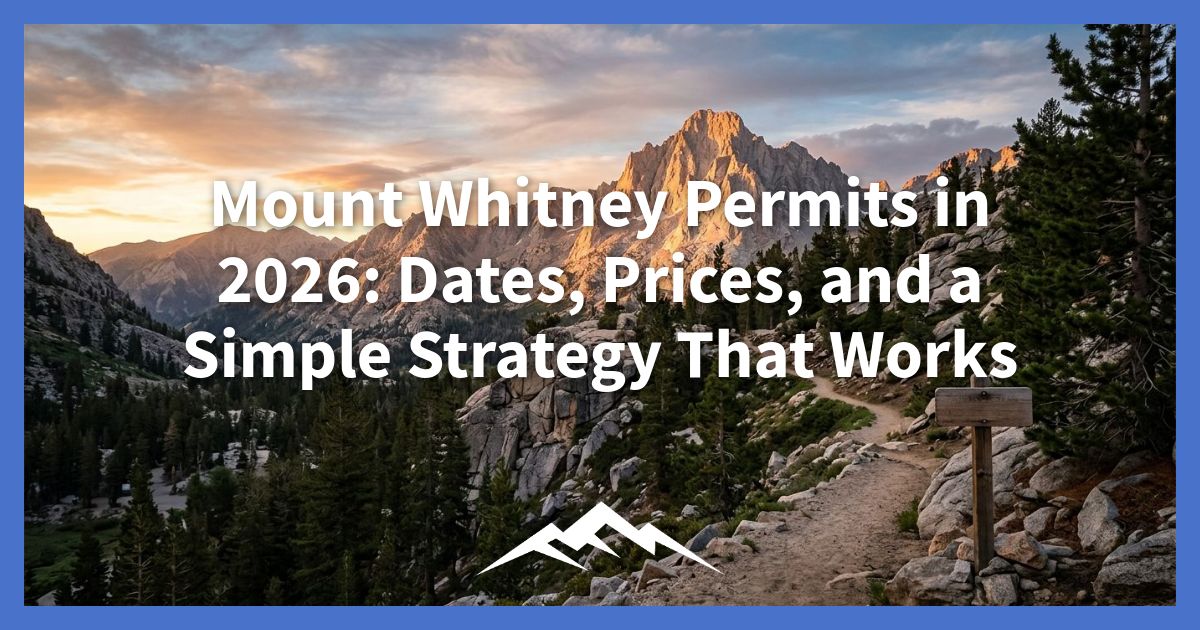 izin-mount-whitney-pada-tahun-2026:-tanggal,-harga,-dan-strategi-sederhana-yang-berhasil