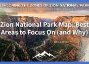 Peta Taman Nasional Zion: Area Terbaik untuk Fokus (dan Mengapa)