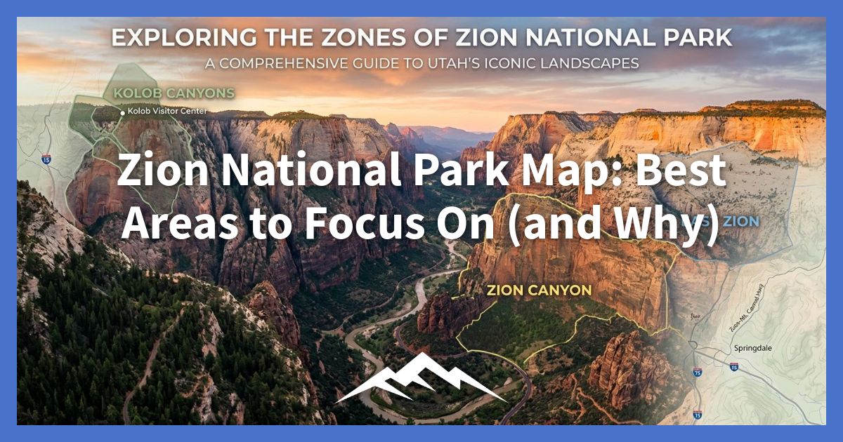 peta-taman-nasional-zion:-area-terbaik-untuk-fokus-(dan-mengapa)