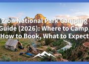 Panduan Berkemah di Taman Nasional Zion (2026): Tempat Berkemah, Cara Memesan, Apa yang Diharapkan