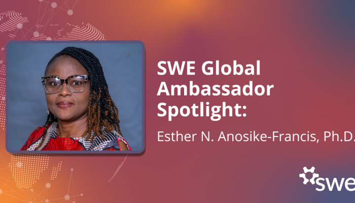 SWE Global Ambassador Spotlight: Esther N. Anosike-Francis, Ph.D.
