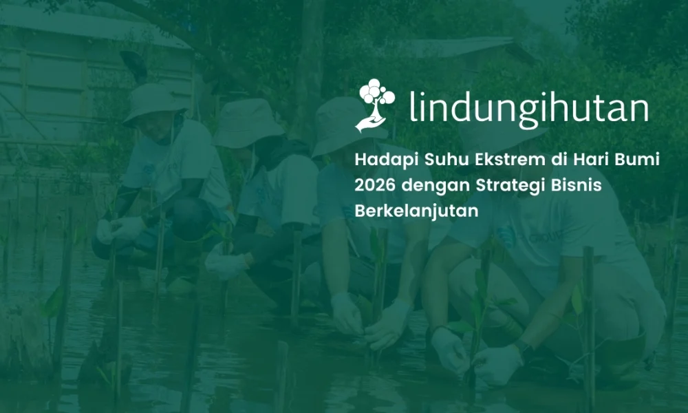 hari-bumi-2026:-investasi-hijau-jadi-keharusan-bisnis