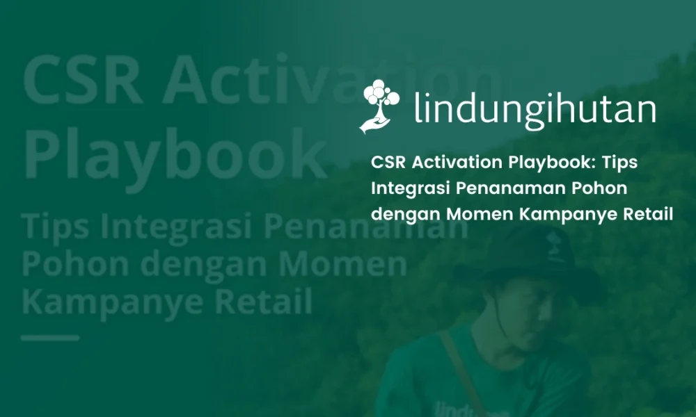 download-ebook-csr-activation-playbook,-integrasikan-penanaman-pohon-ke-kampanye-retail