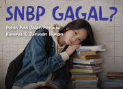 SNBP Gagal? Masih Ada Jalan Menuju Kampus dan Jurusan Impian