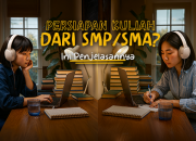 Persiapan Kuliah dari SMP atau SMA? Ini Penjelasannya
