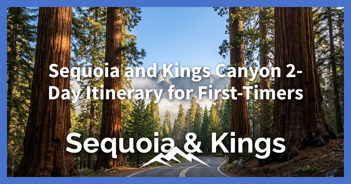 rencana-perjalanan-2-hari-sequoia-dan-kings-canyon-untuk-pemula