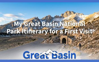Rencana Perjalanan Taman Nasional Great Basin Saya untuk Kunjungan Pertama