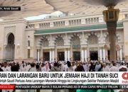 video:-arab-saudi-terapkan-aturan-dan-larangan-baru-di-tanah-suci