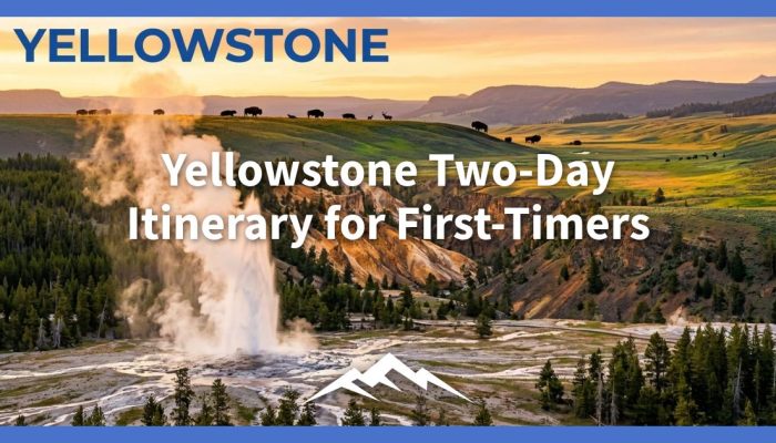 Rencana Perjalanan Dua Hari Yellowstone untuk Pemula