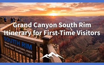 Rencana Perjalanan Lingkar Selatan Grand Canyon untuk Pengunjung Pertama Kali