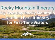 Rencana Perjalanan Dua Hari Taman Nasional Rocky Mountain Saya untuk Pengunjung Pertama Kali