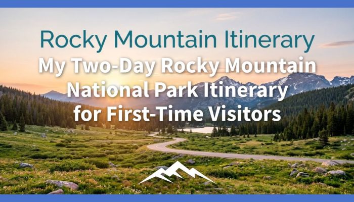 Rencana Perjalanan Dua Hari Taman Nasional Rocky Mountain Saya untuk Pengunjung Pertama Kali