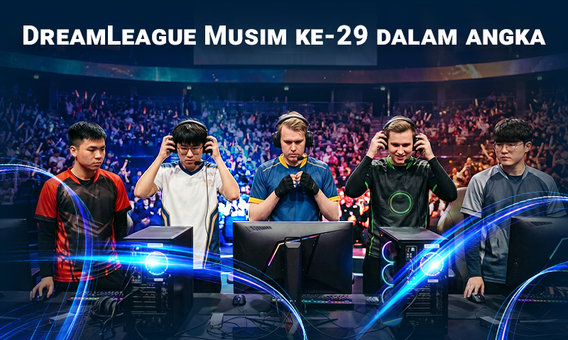 dreamleague-s29-dalam-angka:-fakta-menarik-turnamen-esports-dunia