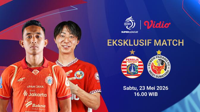 nonton-live-streaming-persija-vs-semen-padang-fc,-eksklusif-di-vidio