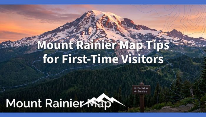 Tip Peta Gunung Rainier untuk Pengunjung Pertama Kali