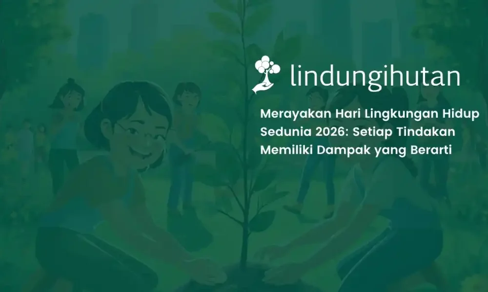 hari-lingkungan-hidup-sedunia-2026:-tema,-sejarah,-&-tindakan-yang-berdampak