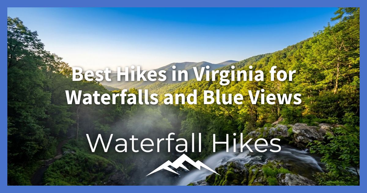 pendakian-terbaik-di-virginia-untuk-air-terjun-dan-pemandangan-biru