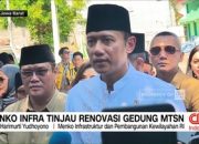 video:-menko-infra-tinjau-renovasi-gedung-mtsn