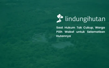 Mengenal Hutan Wakaf: Benteng Hijau Swadaya untuk Selamatkan Rimba Indonesia