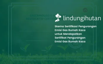 Skema Sertifikasi Pengurangan Emisi Gas Rumah Kaca Indonesia