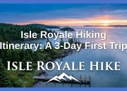 Rencana Perjalanan Mendaki Isle Royale: Perjalanan Pertama 3 Hari