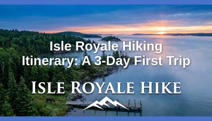 Rencana Perjalanan Mendaki Isle Royale: Perjalanan Pertama 3 Hari