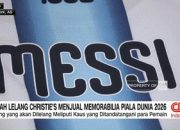 VIDEO: Rumah Lelang Christie’s Menjual Memorabilia Piala Dunia 2026