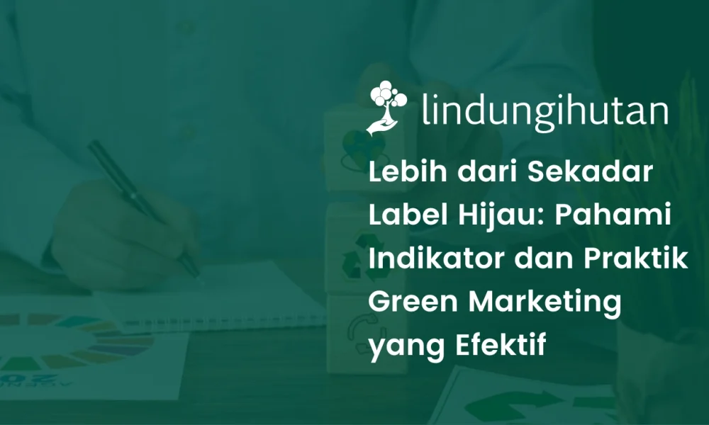 green-marketing:-strategi,-indikator,-dan-contoh-produk-di-indonesia