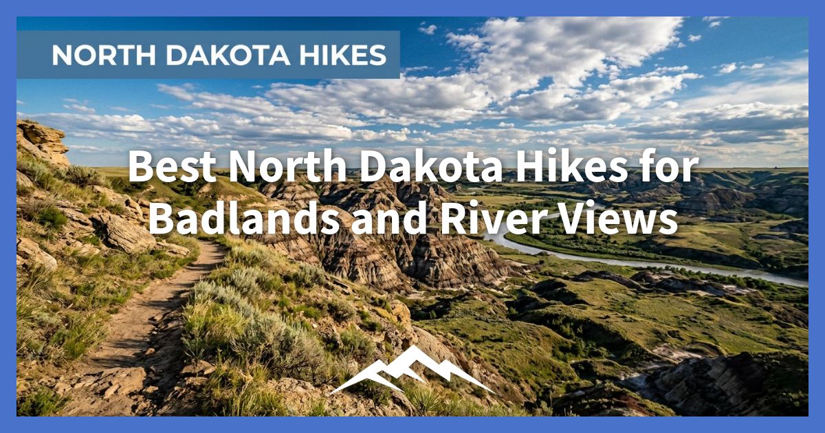 best-north-dakota-hikes-for-badlands-and-river-views