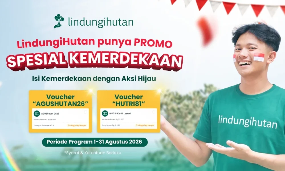 rayakan-hut-ri-ke-81-dengan-donasi-pohon!-klaim-voucher-lindungihutan