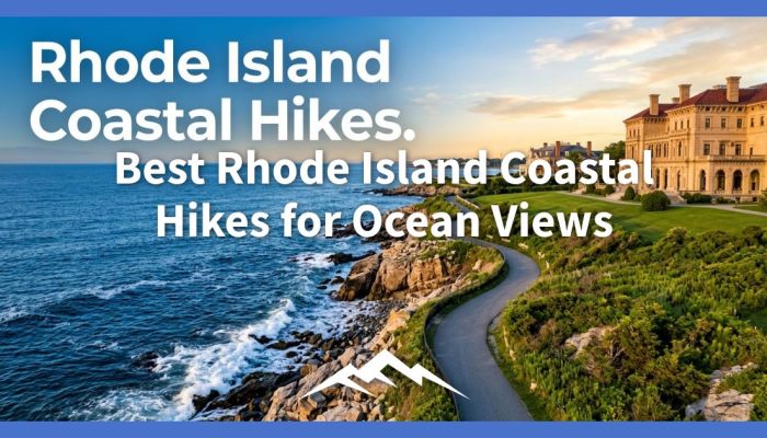 Best Rhode Island Coastal Hikes for Ocean Views