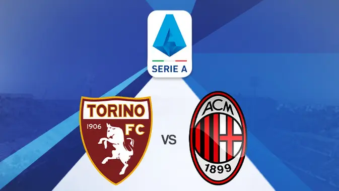 link-live-streaming-liga-italia:-torino-vs-ac-milan