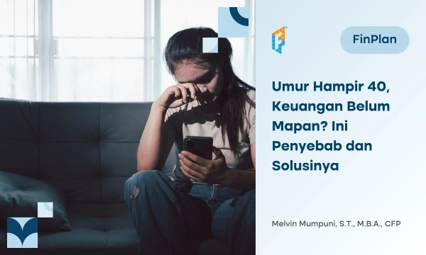 umur-hampir-40,-keuangan-belum-mapan?-ini-penyebab-dan-solusinya