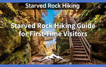 Starved Rock Hiking Guide for First-Time Visitors