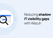 reducing-shadow-it-visibility-gaps-with-wazuh