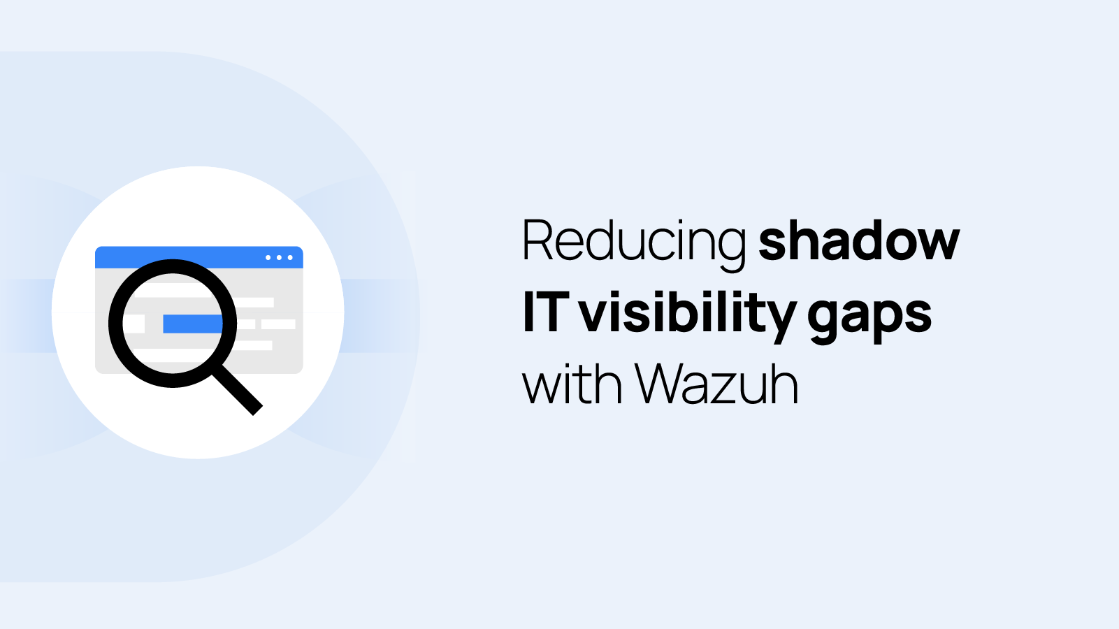 reducing-shadow-it-visibility-gaps-with-wazuh