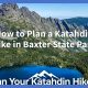How to Plan a Katahdin Hike in Baxter State Park