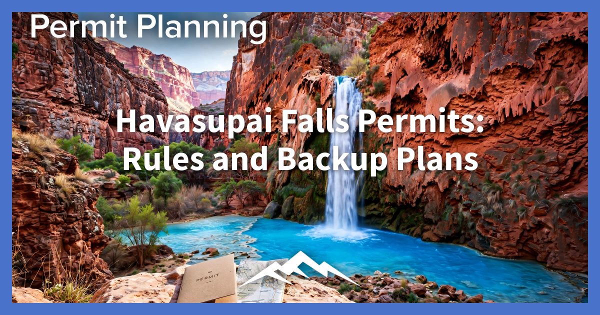 havasupai-falls-permits:-rules-and-backup-plans