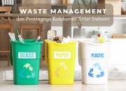 waste-management-dan-pentingnya-kolaborasi-antar-industri