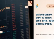 dividen-saham-bank-10-tahun:-bbri,-bmri,-bbca-dapat-berapa?