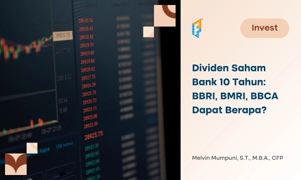 dividen-saham-bank-10-tahun:-bbri,-bmri,-bbca-dapat-berapa?