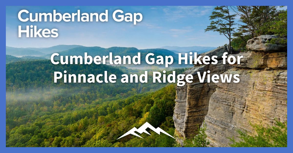 cumberland-gap-hikes-for-pinnacle-and-ridge-views