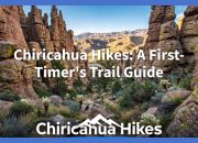 chiricahua-hikes:-a-first-timer’s-trail-guide